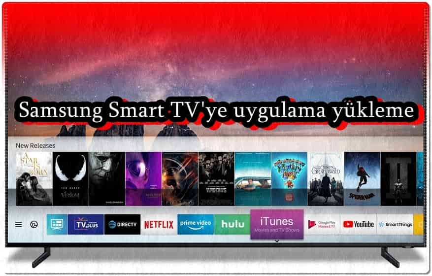 Samsung Smart TV'ye Uygulama Nasıl Yüklenir?