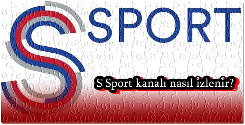 S Sport Nasıl İzlenir?