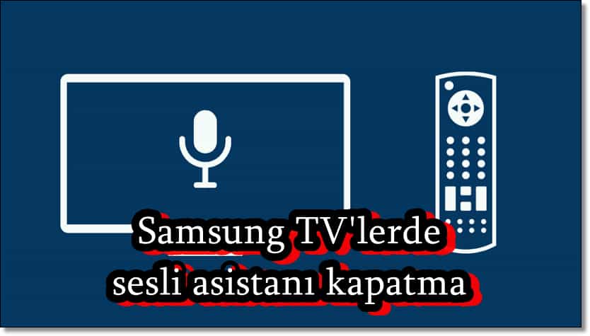 Samsung TV Sesli Kılavuzu Kapatmanın 3 Yolu