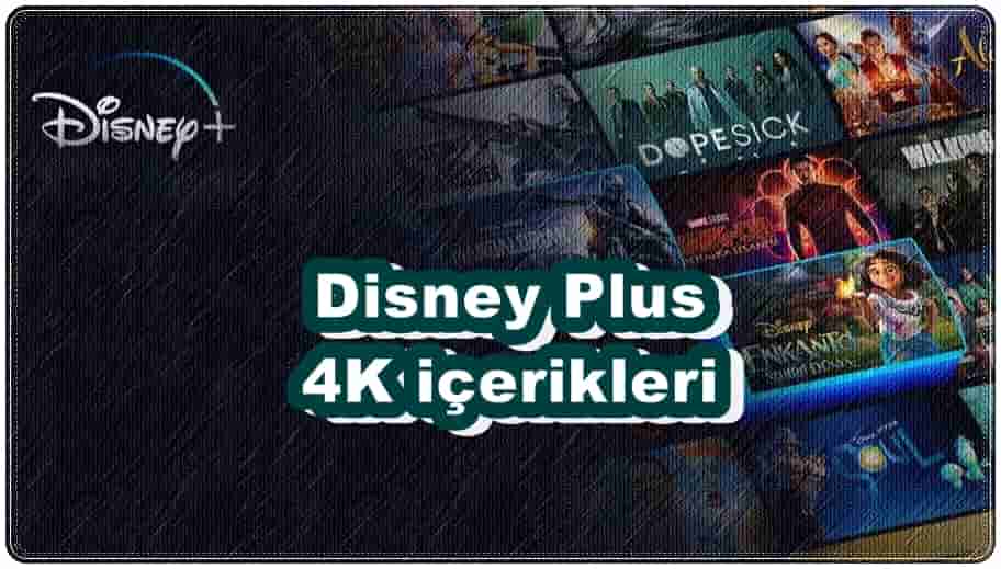 Disney Plus 4K İçerikleri Nasıl İzlenir?