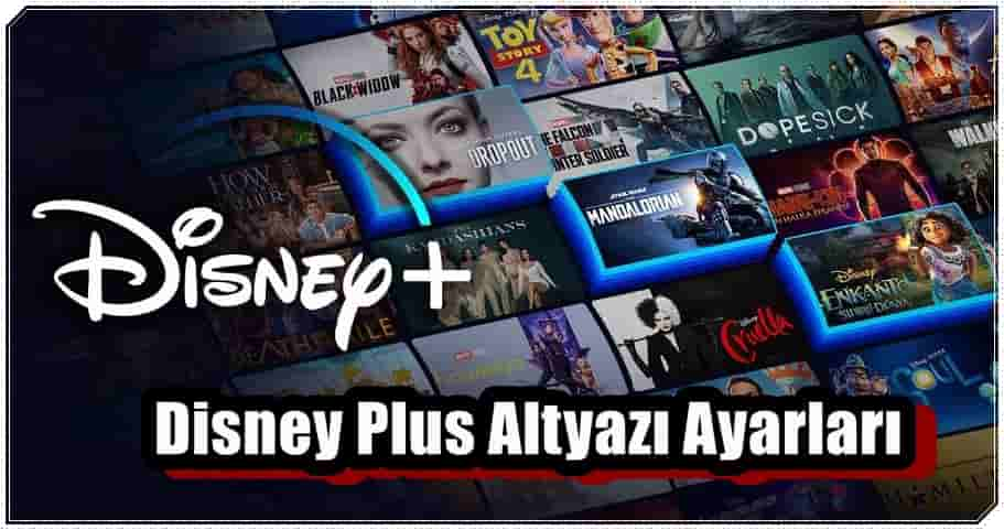 Disney Plus Altyazı Ayarları Nasıl Yapılır?