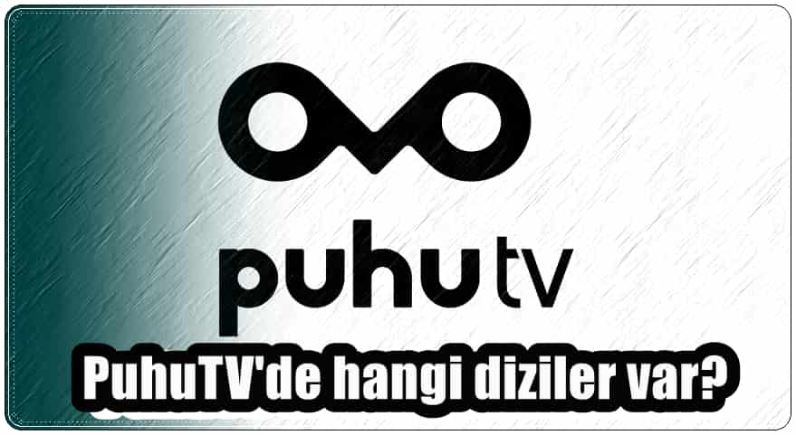 Puhu TV'de Hangi Diziler Var?