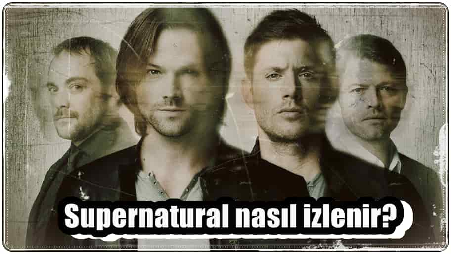 Supernatural Nereden İzlenir?