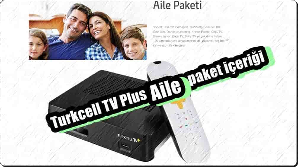 Turkcell TV Plus Aile Paketinde Neler Var?