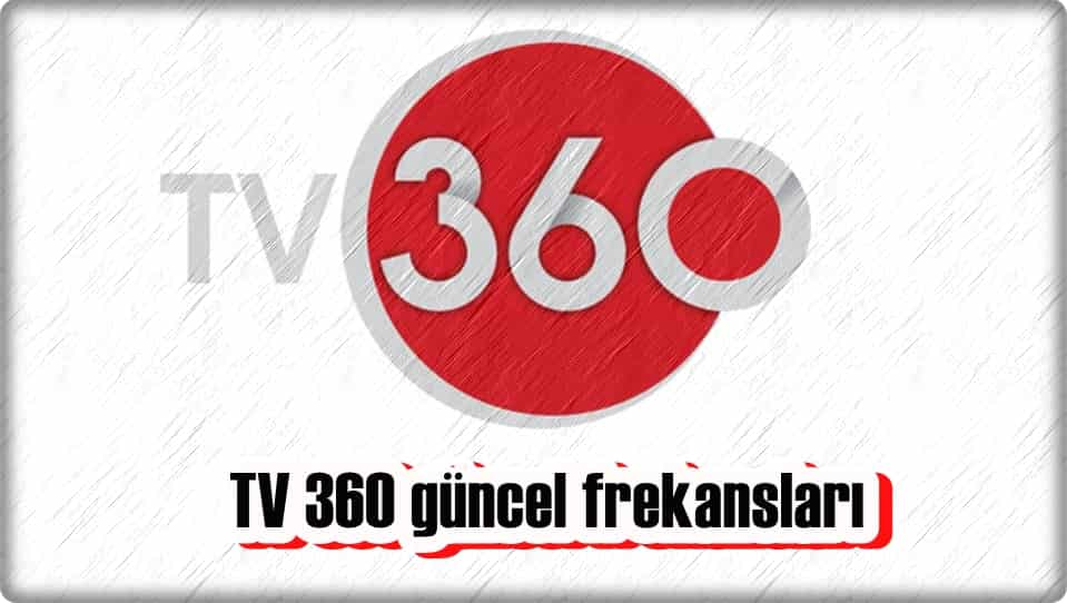 360 TV Frekansı