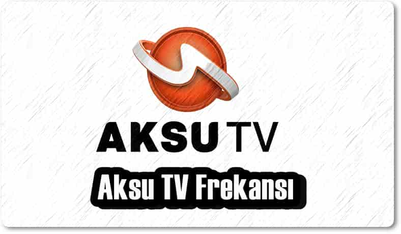 Aksu TV Frekansı