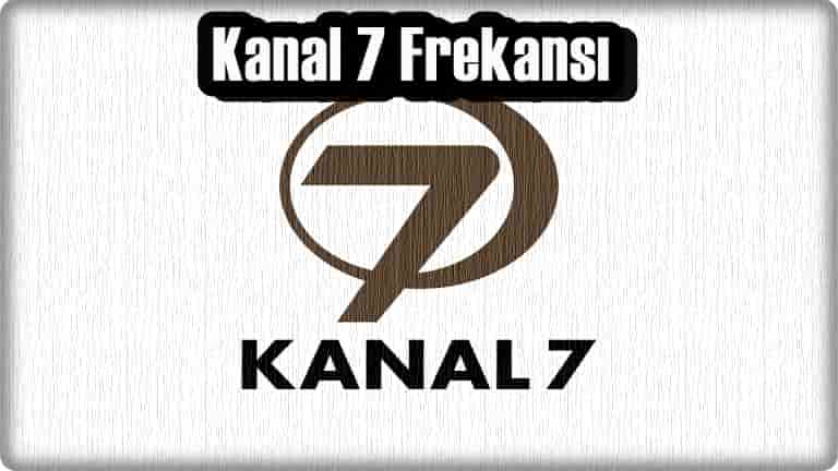 Kanal 7 Frekansı