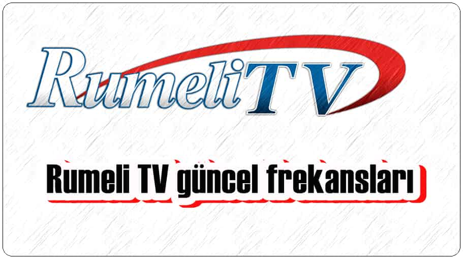 Rumeli TV Frekansı