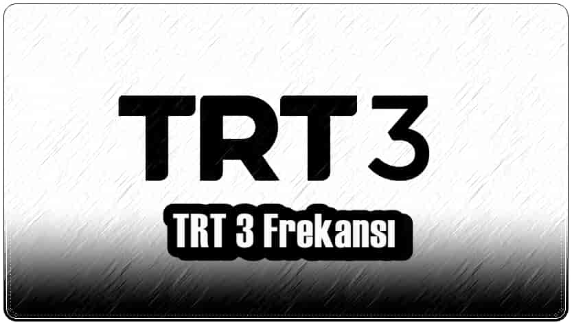 TRT 3 Frekansı