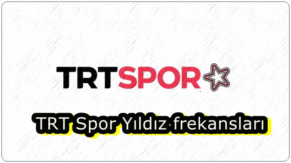 TRT Spor Yıldız Frekansı