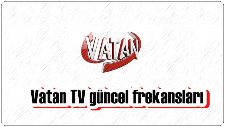 Vatan TV Frekansı