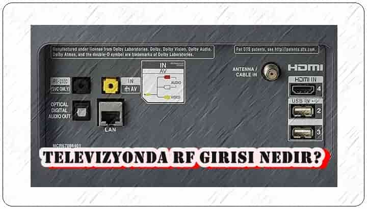 Televizyonda RF Girişi Nedir?