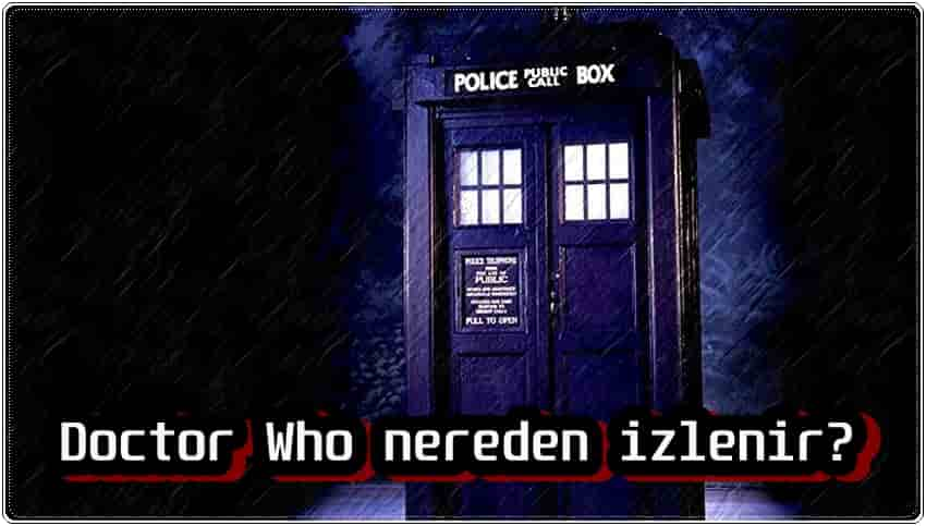 Doctor Who Nereden İzlenir?