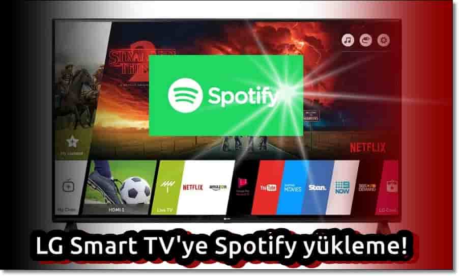 LG Smart TV'ye Spotify Nasıl Yüklenir?