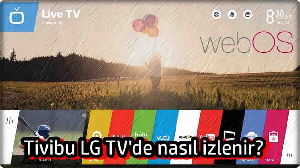 Tivibu LG TV'de Nasıl İzlenir?