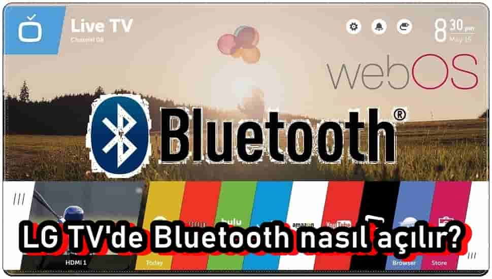 LG TV'de Bluetooth Nasıl Etkinleştirilir?