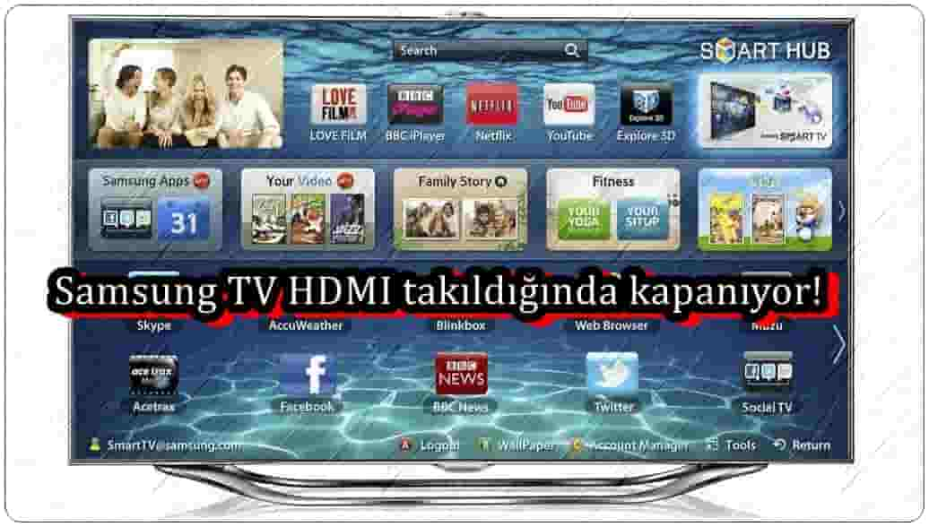 Samsung TV HDMI takıldığında kapanıyor