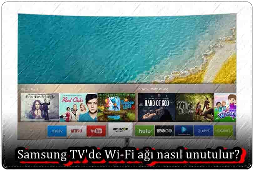 Samsung TV'de Wi-Fi Ağı Nasıl Unutulur?