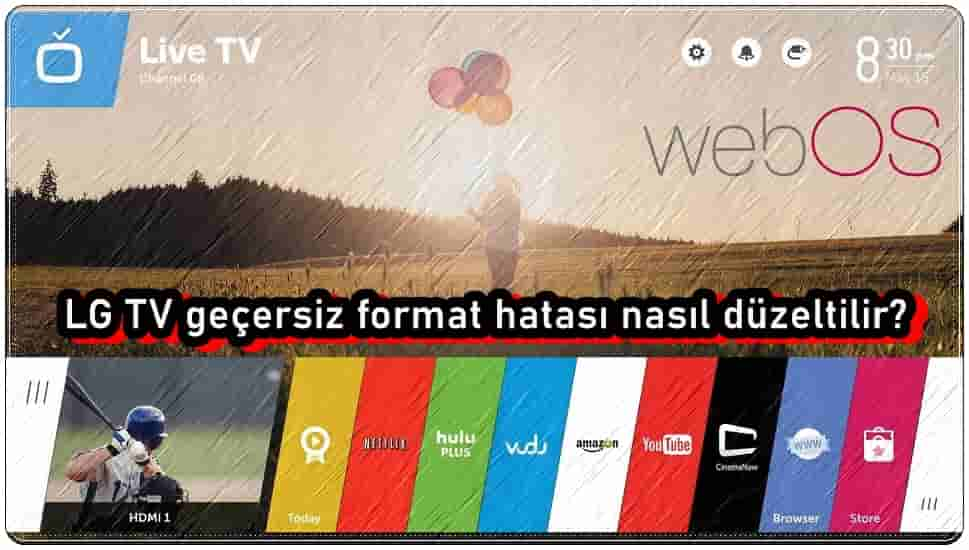 LG TV Geçersiz Format Hatası Nasıl Çözülür?