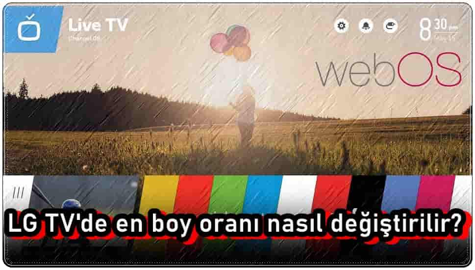 LG TV En Boy Oranı Nasıl Değiştirilir?