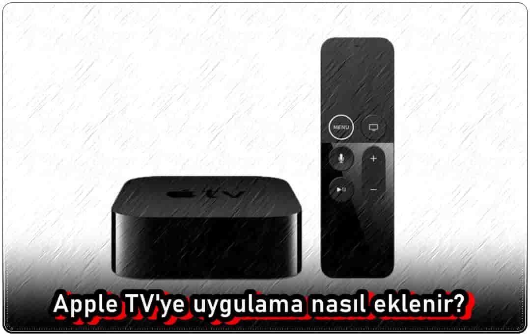 4 Adımda Apple TV'ye Uygulama Ekleme!