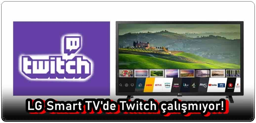 LG Smart TV'de Twitch Çalışmıyor!