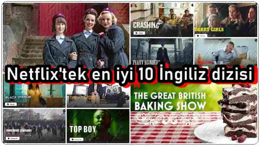 En İyi 10 Netflix İngiliz Dizisi