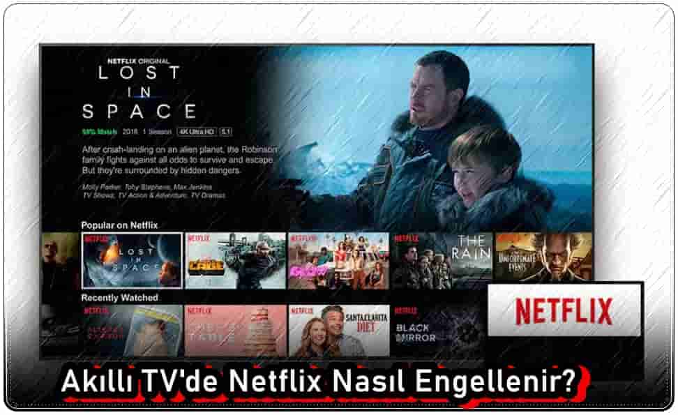 Akıllı TV'de Netflix Nasıl Engellenir?