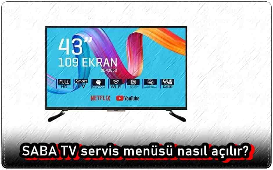 SABA TV Servis Menüsüne Nasıl Girilir?