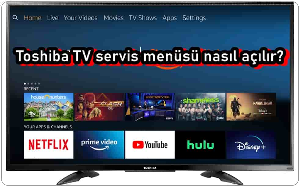 Toshiba TV Servis Menüsüne Nasıl Girilir?