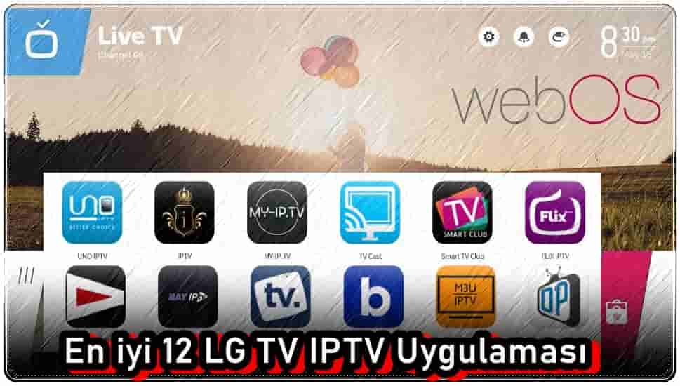 En iyi 12 LG TV IPTV Uygulaması